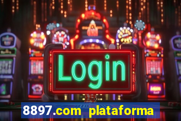 8897.com plataforma de jogos